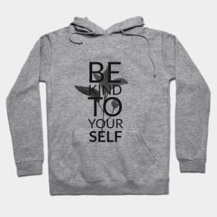 BE KIND TO YOURSELF Hoodie